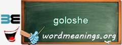 WordMeaning blackboard for goloshe